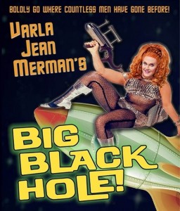 Varla Jean Big Black Hole